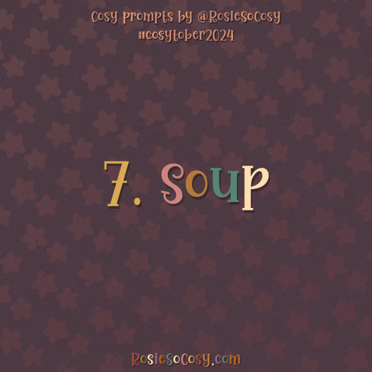 Cosytober 2024, day 7: Soup